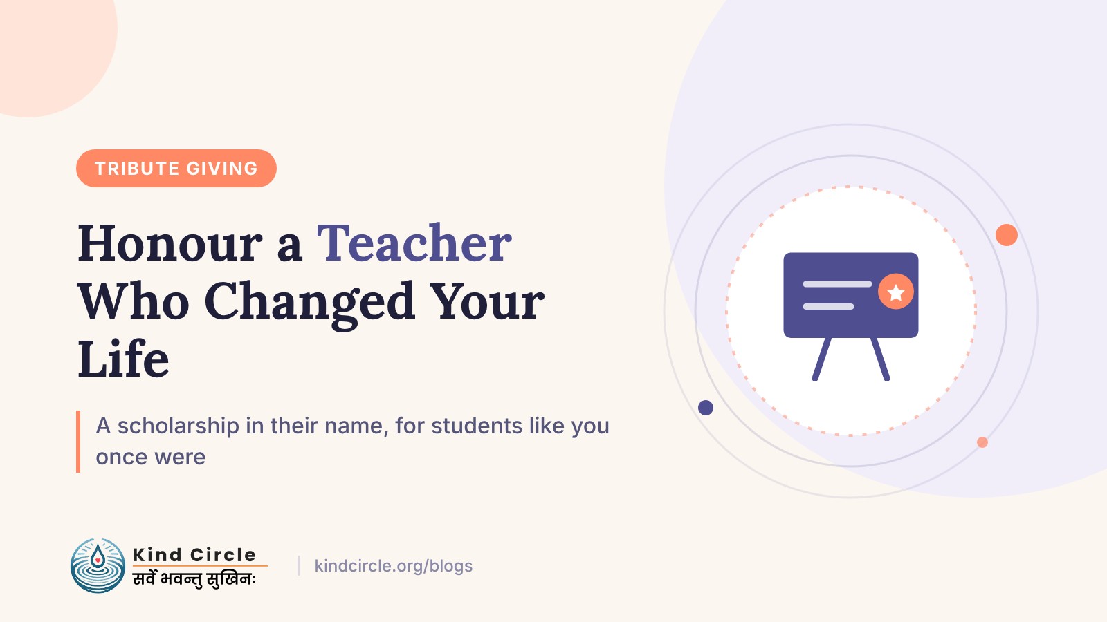 Honour a Teacher Who Changed Your Life With a Scholarship in Their Name