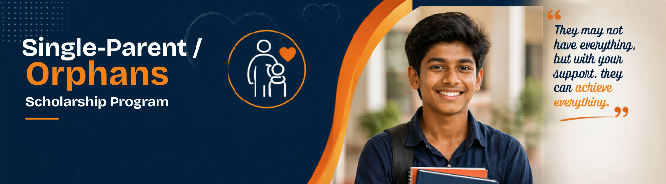 Scholarship for Single-Parent Children / Orphans