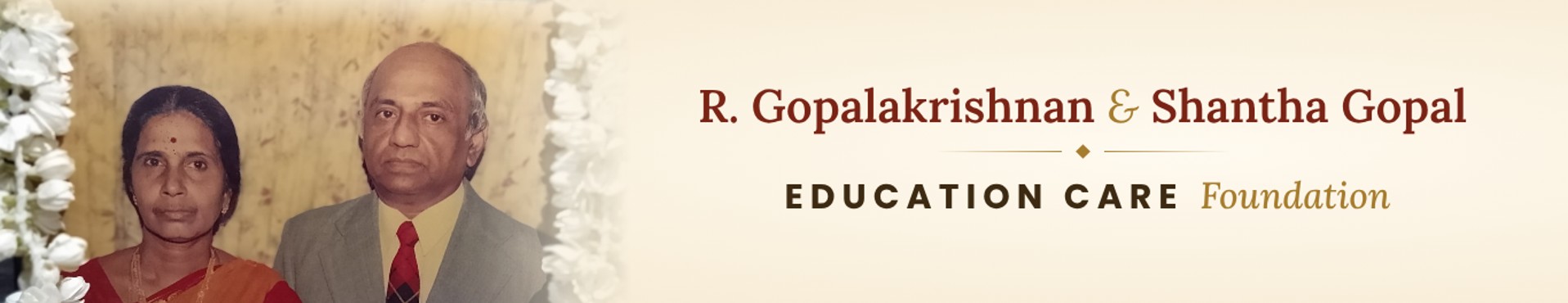 R. Gopalakrishnan & Shantha Gopal EDUCATION CARE Foundation